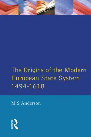 The Origins of the Modern European State System, 1494-1618