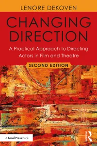 Changing Direction: A Practical Approach to Directing Actors in Film and Theatre_cover
