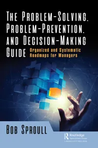 The Problem-Solving, Problem-Prevention, and Decision-Making Guide_cover