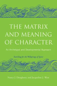 The Matrix and Meaning of Character_cover