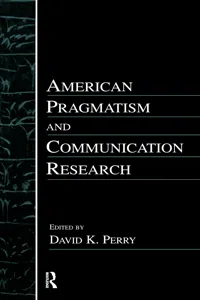 American Pragmatism and Communication Research_cover