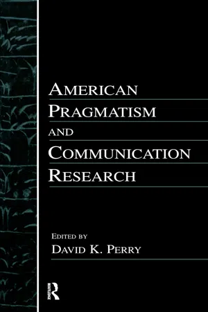 American Pragmatism and Communication Research