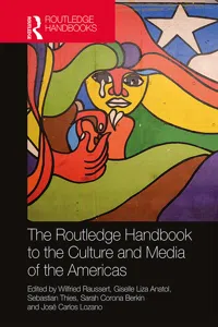 The Routledge Handbook to the Culture and Media of the Americas_cover