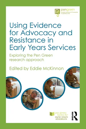 Using Evidence for Advocacy and Resistance in Early Years Services