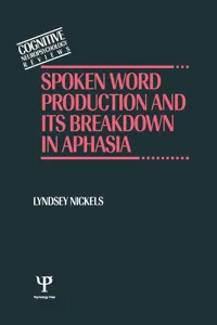 Spoken Word Production and Its Breakdown In Aphasia_cover