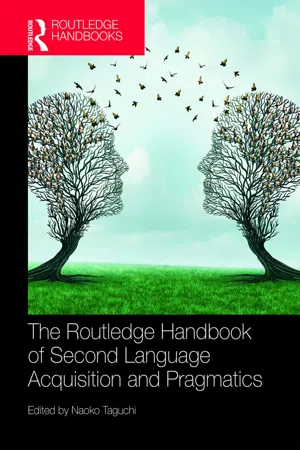 The Routledge Handbook of Second Language Acquisition and Pragmatics