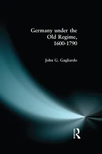 Germany under the Old Regime 1600-1790_cover