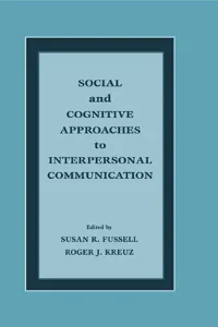 Social and Cognitive Approaches to Interpersonal Communication_cover