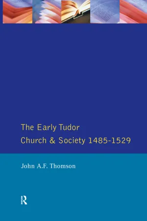 The Early Tudor Church and Society 1485-1529