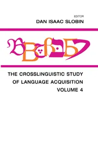 The Crosslinguistic Study of Language Acquisition_cover