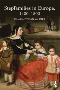 Stepfamilies in Europe, 1400-1800_cover