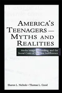 America's Teenagers--Myths and Realities_cover