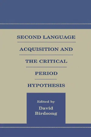 Second Language Acquisition and the Critical Period Hypothesis