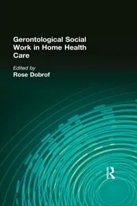 Gerontological Social Work in Home Health Care_cover