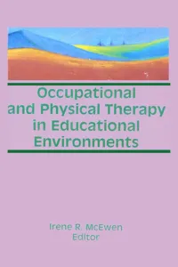 Occupational and Physical Therapy in Educational Environments_cover