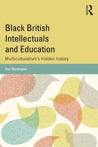 Black British Intellectuals and Education_cover