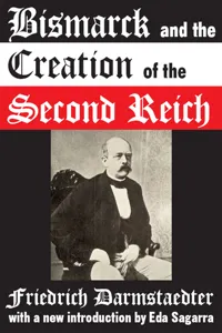 Bismarck and the Creation of the Second Reich_cover