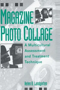 Magazine Photo Collage: A Multicultural Assessment And Treatment Technique_cover
