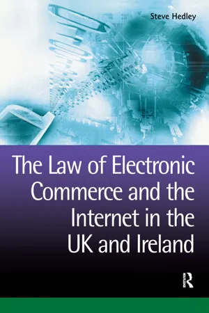 The Law of Electronic Commerce and the Internet in the UK and Ireland