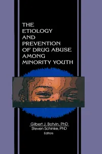The Etiology and Prevention of Drug Abuse Among Minority Youth_cover