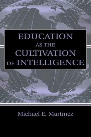 Education As the Cultivation of Intelligence