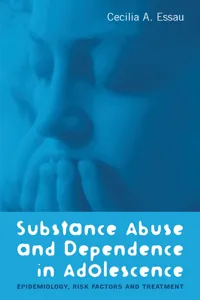Substance Abuse and Dependence in Adolescence_cover