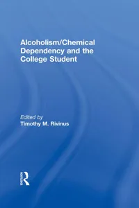 Alcoholism/Chemical Dependency and the College Student_cover