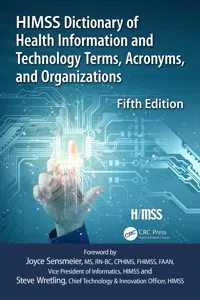 HIMSS Dictionary of Health Information and Technology Terms, Acronyms and Organizations_cover