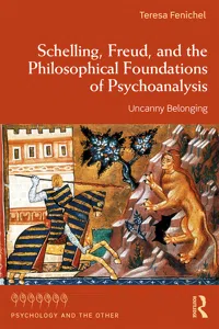 Schelling, Freud, and the Philosophical Foundations of Psychoanalysis_cover