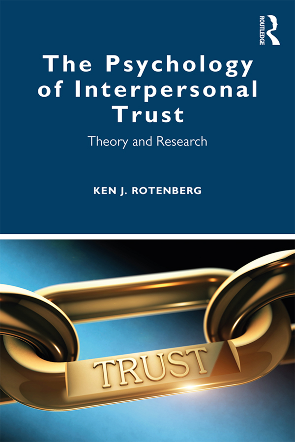 PDF] The Psychology of Interpersonal Trust by Ken J. Rotenberg