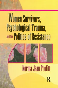 Women Survivors, Psychological Trauma, and the Politics of Resistance_cover