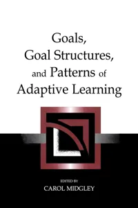 Goals, Goal Structures, and Patterns of Adaptive Learning_cover