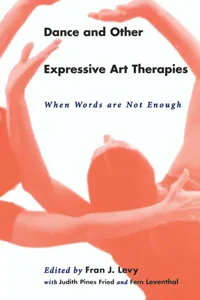 Dance and Other Expressive Art Therapies_cover