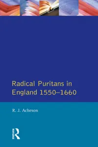 Radical Puritans in England 1550 - 1660_cover