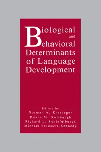 Biological and Behavioral Determinants of Language Development_cover