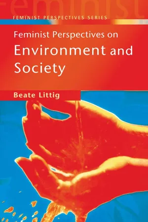 Feminist Perspectives on Environment and Society