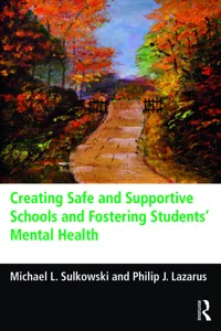 Creating Safe and Supportive Schools and Fostering Students' Mental Health_cover