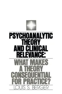 Psychoanalytic Theory and Clinical Relevance_cover