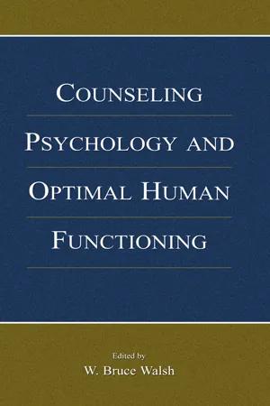 Counseling Psychology and Optimal Human Functioning