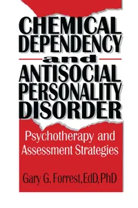 Chemical Dependency and Antisocial Personality Disorder_cover