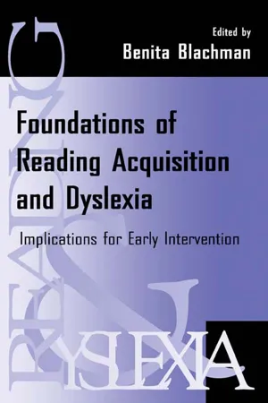 Foundations of Reading Acquisition and Dyslexia