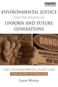 Environmental Justice and the Rights of Unborn and Future Generations_cover