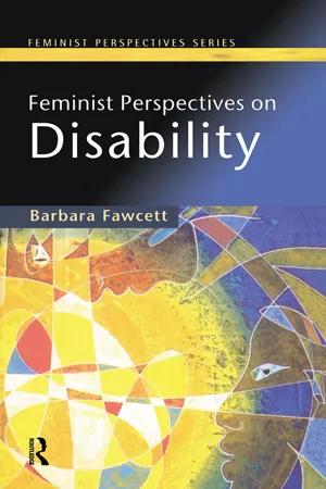 Feminist Perspectives on Disability