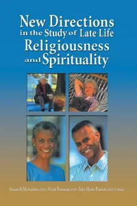 New Directions in the Study of Late Life Religiousness and Spirituality_cover