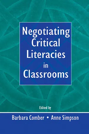 Negotiating Critical Literacies in Classrooms