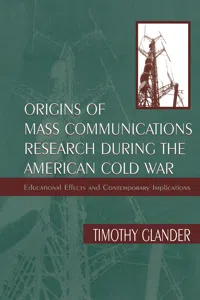 Origins of Mass Communications Research During the American Cold War_cover