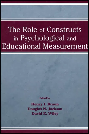 The Role of Constructs in Psychological and Educational Measurement