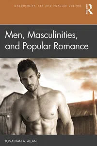 Men, Masculinities, and Popular Romance_cover