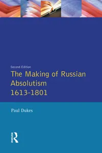 The Making of Russian Absolutism 1613-1801_cover