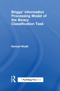 Briggs' Information Processing Model of the Binary Classification Task_cover